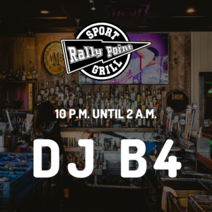 Come move and groove with DJ B4 at RallyPoint