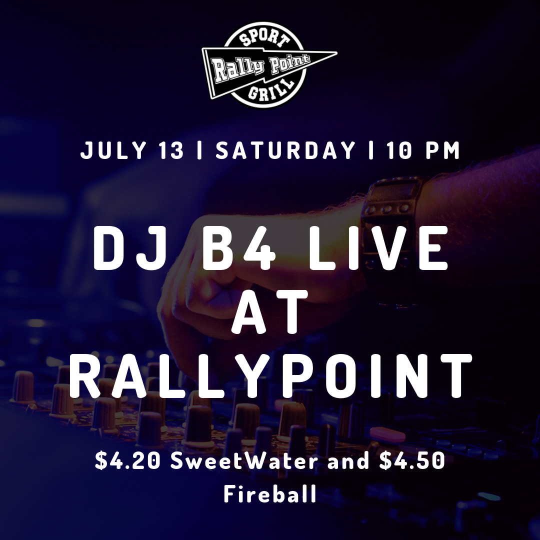 Get ready to dance the night away to your favorite hits from 10 p.m. until 2 a.m. on Saturday, July 13. We will have $5 sliders, $4.20 SweetWater and $4.50 Fireball!