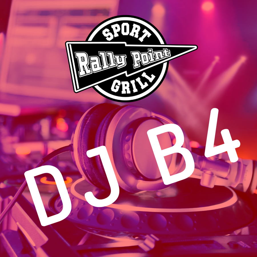 DJ B4 at RallyPoint